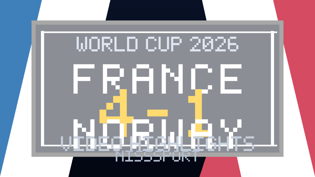 FRANCE vs NORWAY 2026 World Cup highlights cover
